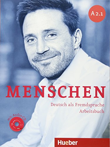 Menschen A2/1: Deutsch als Fremdsprache / Arbeitsbuch mit Audio-CD Menschen A2/1: Deutsch als Fremdsprache / Arbeitsbuch mit Audio-CD