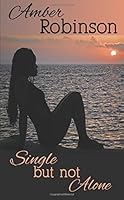 Single But Not Alone 1546629300 Book Cover