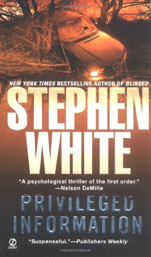 Privileged Information (Alan Gregory) by Stephen White (2004-10-05)