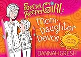 Secret Keeper Girl Mom-Daughter Devos: with Coloring Experience