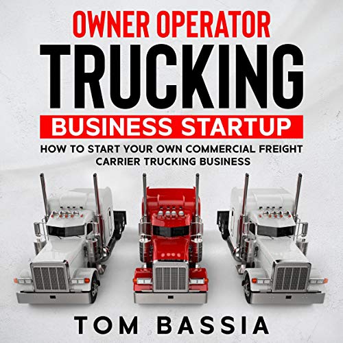 How to Start a Trucking Company Your StepbyStep Guide to Starting a