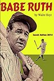 Babe Ruth by Waite Hoyt
