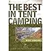 The Best in Tent Camping: West Virginia, 2nd: A Guide for Car Campers Who Hate RV's, Concrete Slabs, and Loud Portable Stereos