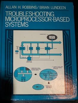 Hardcover Troubleshooting Microprocessor-Based Systems Book