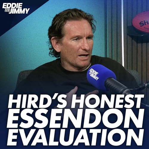James Hird&rsquo;s Essendon evaluation & release the Kinglsey video!