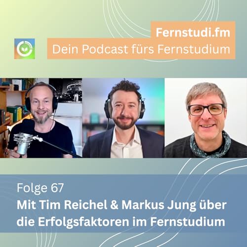 Fernstudium meistern: So legst du die Grundlagen f&uuml;r deinen Erfolg &ndash; mit Tim Reichel & Markus Jung
