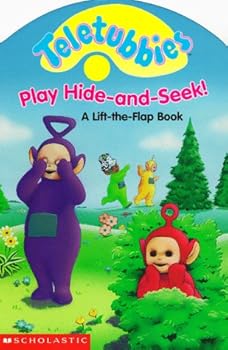 Hardcover Teletubbies Play Hide-And-Seek!: A Lift-The-Flap Book