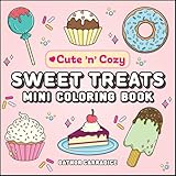 Sweet Treats Mini Coloring Book (Cute and Cozy)