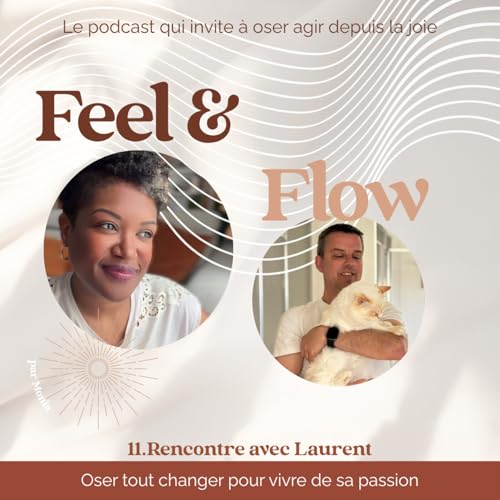 Rencontre avec Laurent l Oser tout changer pour vivre de sa passion