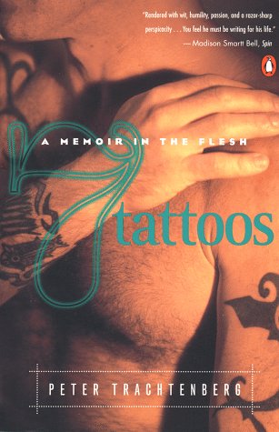 7 Tattoos: A Memoir in the Flesh