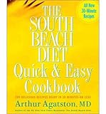 The South Beach Diet Quick and Easy Cookbook