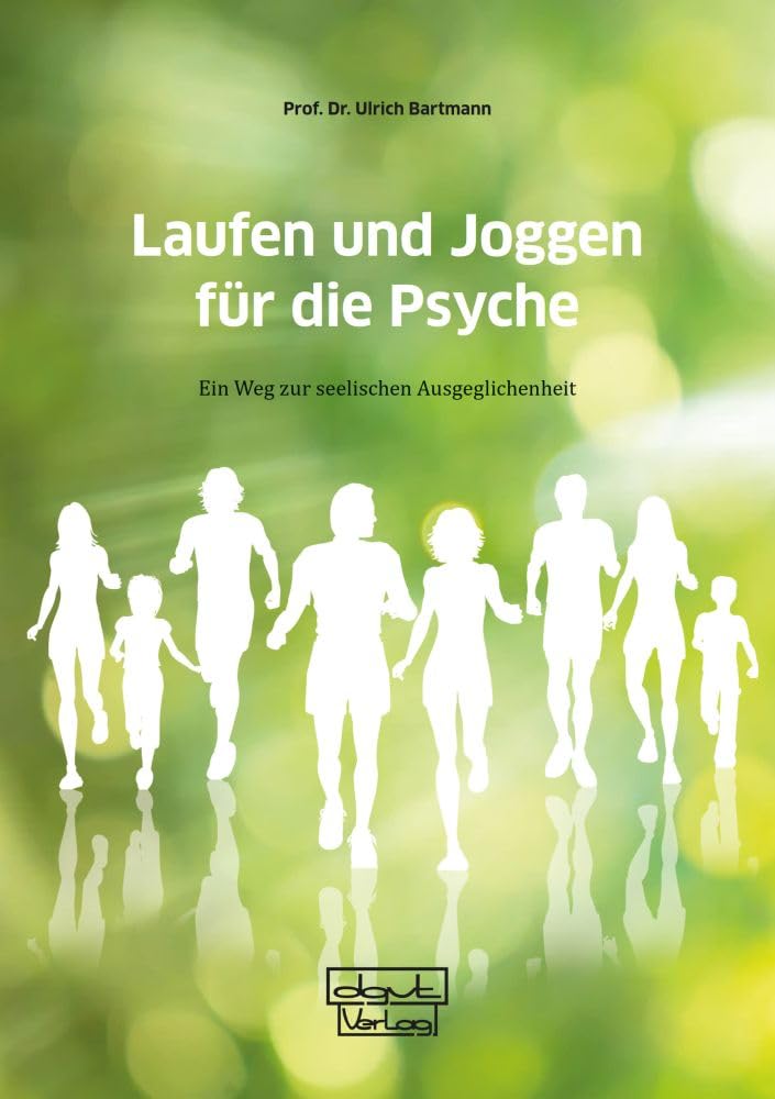 Laufen und Joggen für die Psyche: Ein Weg zur seelischen Ausgeglichenheit