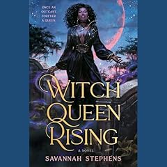 Witch Queen Rising Audiolibro Por Savannah Stephens arte de portada