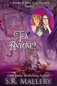 Tea, Anyone?: A Brooke & Abby Cozy Mystery Book 1
