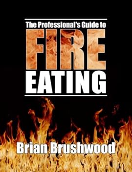 Paperback The Professional's Guide to Fire Eating Book