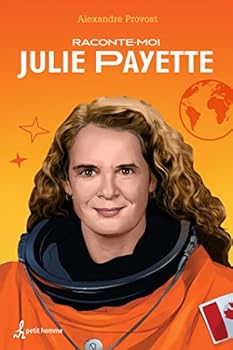 Paperback Raconte-Moi Julie Payette [French] Book