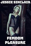  Femdom Pleasure (English Edition)