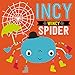 Incy Wincy Spider (Touch and Feel)