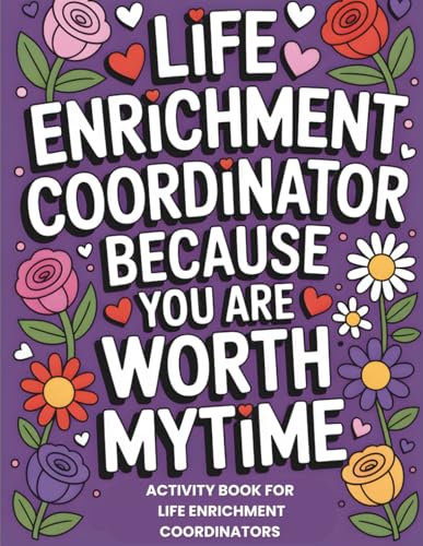 Life Enrichment Coordinator Activity Book: Funny Snarky Appreciation Gift For Activity Professionals Week (Life Enrichment Gifts) image 2