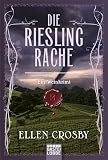 Die Riesling-Rache: Ein Weinkrimi: Ein Weinkrimi. Deutsche Erstausgabe (Allgemeine Reihe. Bastei Lübbe Taschenbücher)