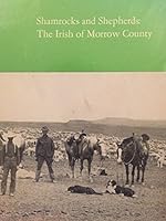 Shamrocks and Shepherds: The Irish of Morrow County 087595099X Book Cover