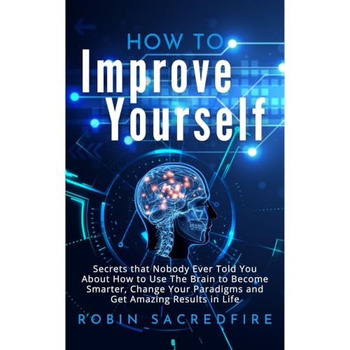 How to Improve Yourself Audiobook By Robin Sacredfire cover art