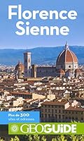 FLORENCE, SIENNE (GEOGUIDE ETRANGER) 2742436480 Book Cover