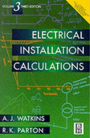 Electrical Installation Calculations: v. 3