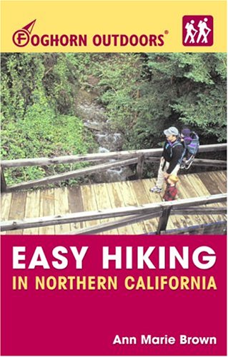 Foghorn Outdoors Easy Hiking in Northern California Foghorn Outdoors Easy Hiking in Northern California