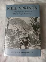 Mill Springs, Campaign and Battle of Mill Springs, Kentucky 096485502X Book Cover