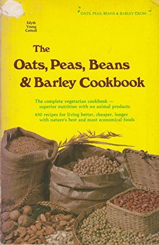 The Oats, Peas, Beans & Barley Cookbook by Edyt... B01FEKC5WQ Book Cover