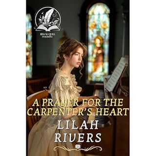 A Prayer for the Carpenter&rsquo;s Heart Audiolibro Por Lilah Rivers arte de portada