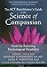The ACT Practitioner's Guide to the Science of Compassion: Tools for Fostering Psychological Flexibility