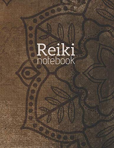 Reiki Notebook: Meditation Journal - Energy Diary - Reiki principles - Mandala brown cover - Composition book - Lined blank book - 8.5 x 11 inches