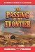 The Passing of the Frontier (Annotated) (Emerson Hough Collection)