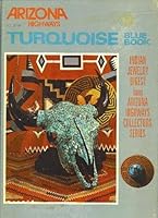 Arizona Highways Turquoise Blue Book and Indian Jewelry Digest B000XBE444 Book Cover