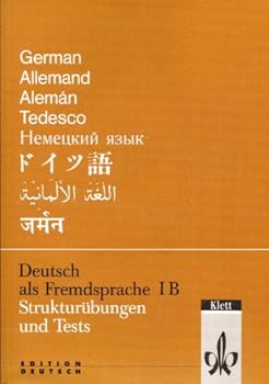 Deutsch als Fremdsprache 1B. Strukturübungen und Tests