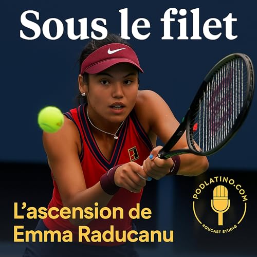 La Reine Inattendue : L’ascension de Emma Raducanu cover art