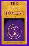 The Open Moment: Reflections on the Spiritual Life