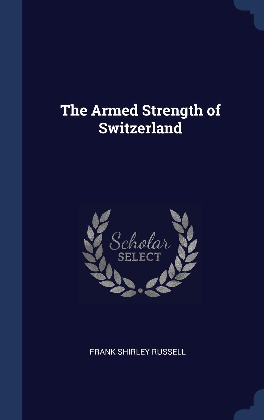 The Armed Strength of Switzerland