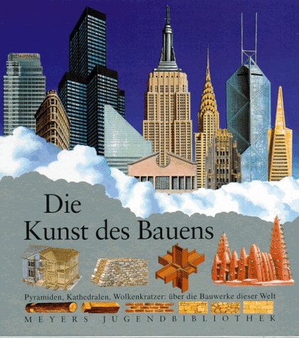Die Kunst des Bauens Die Kunst des Bauens