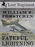 Fateful Lightning (The Lost Regiment Series Book 4)