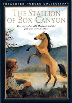 The Stallion of Box Canyon: The Story of a Wild Mustang and the Girl Who Wins His Trust (Treasured Horses Collection) - Book  of the Treasured Horses Collection