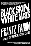 Black Skin, White Masks (English Edition)
