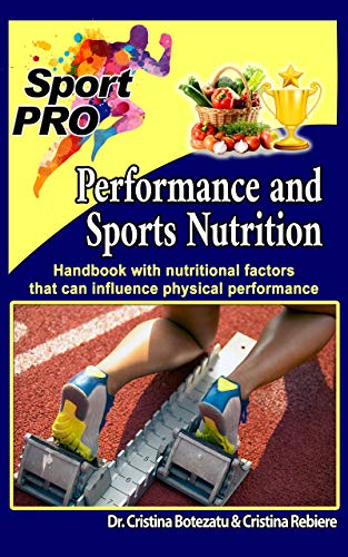 Performance and Sports Nutrition: Handbook with nutritional factors that can influence physical performance (SportPRO 1)