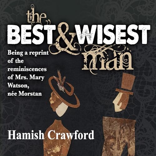 The Best and Wisest Man by Hamish Crawford episode artwork
