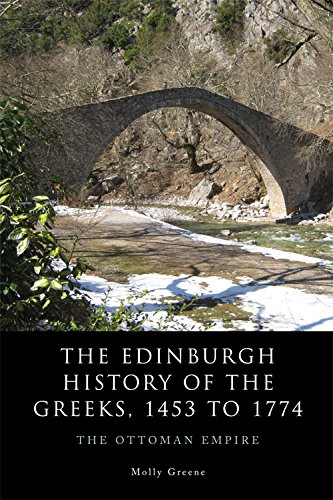 The Edinburgh History of the Greeks, 1453 to 1768
