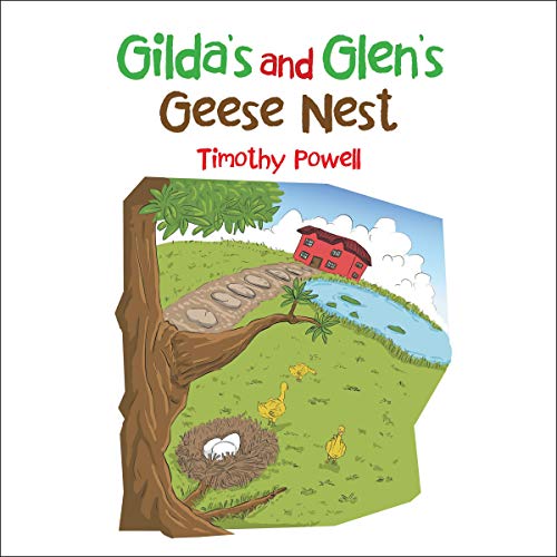 Gilda&amp;rsquo;s and Glen&amp;rsquo;s Geese Nest by Timothy Powell episode artwork