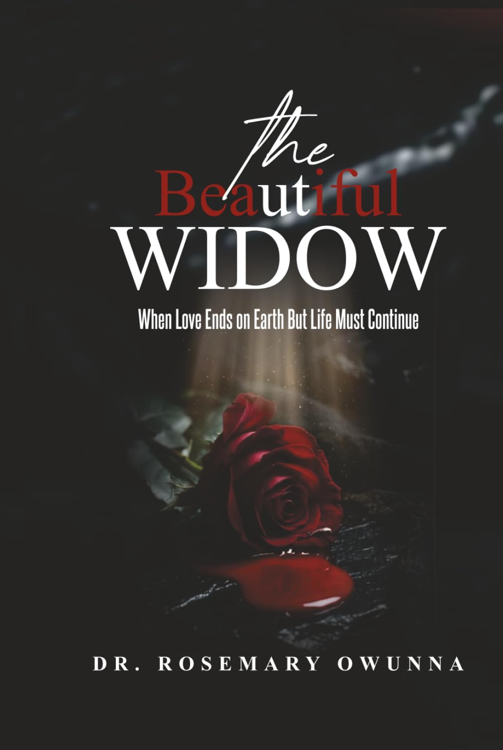 The Beautiful Widow: When Love Ends On Earth But Life Must Continue