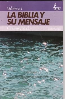 Paperback Genesis-exodo Vol 1 La Biblia Y Su Mensaje Book